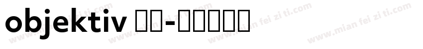 objektiv 每款字体转换